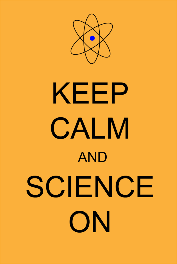 Keep calm and science on